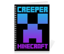 Заказать тетрадь в Москве. Тетрадь на пружине MINECRAFT CREEPER от weeert - готовые дизайны и нанесение принтов.