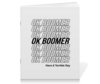 Заказать тетрадь в Москве. Тетрадь на скрепке Ok Boomer от DESIGNER   - готовые дизайны и нанесение принтов.
