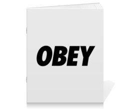 Заказать тетрадь в Москве. Тетрадь на скрепке OBEY  от DESIGNER   - готовые дизайны и нанесение принтов.