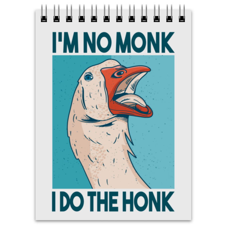 Printio Блокнот I do the honk untitled goose анархия