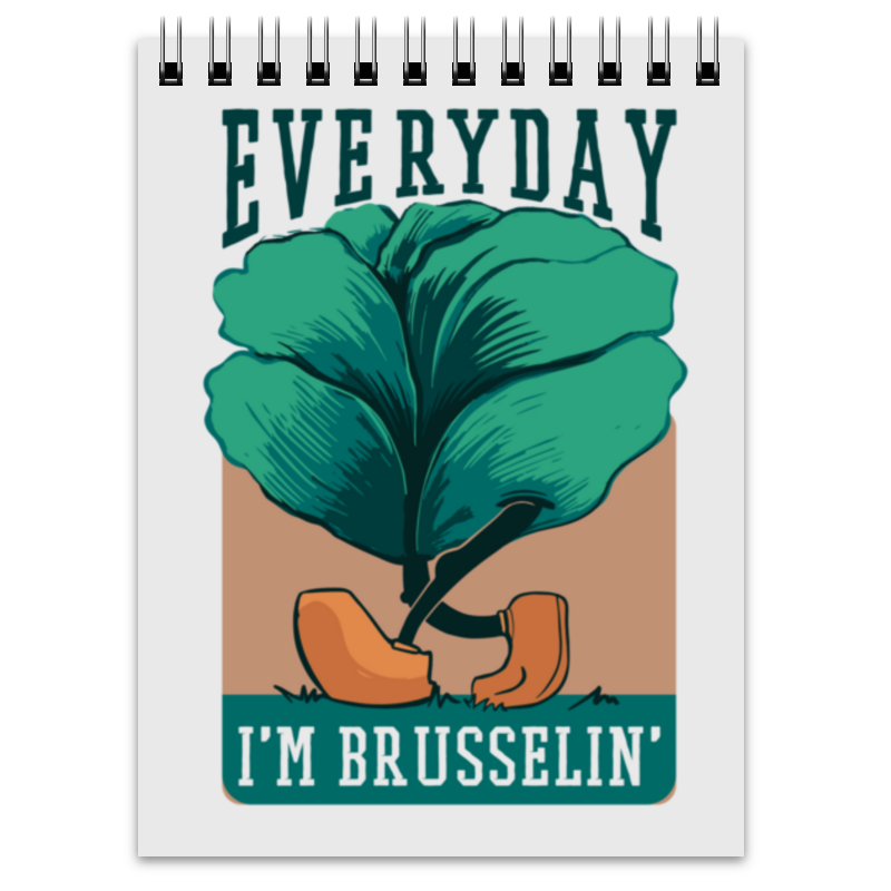 цена Printio Блокнот Everyday i'm brusselin'