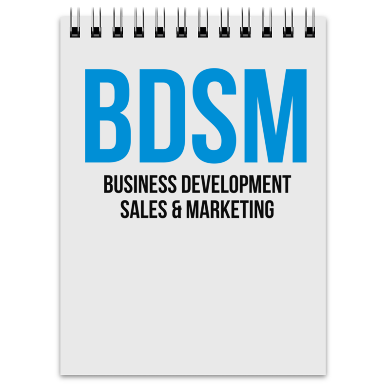 Printio Блокнот Bdsm - business development, sales & marketing printio толстовка с полной запечаткой bdsm business development sales