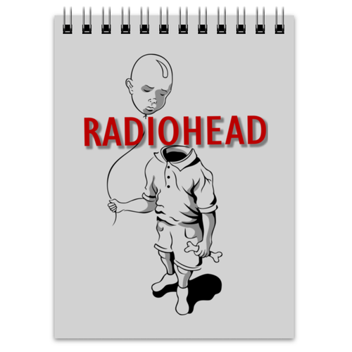 Заказать блокнот в Москве. Блокнот Radiohead от geekbox - готовые дизайны и нанесение принтов.