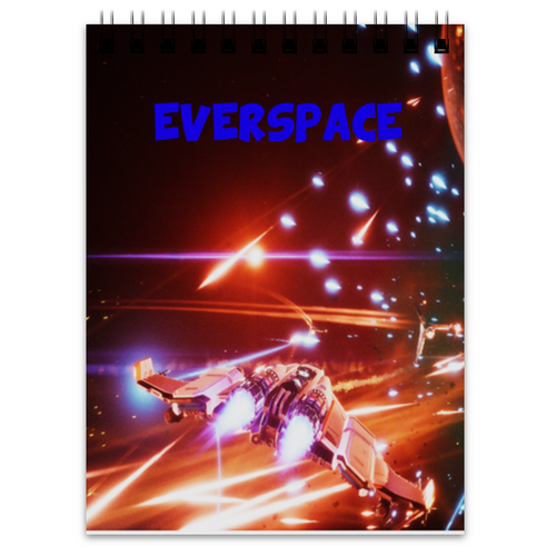 Заказать блокнот в Москве. Блокнот Everspace от THE_NISE  - готовые дизайны и нанесение принтов.