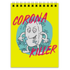 Заказать блокнот в Москве. Блокнот Corona Killer от Дана Столыпина - готовые дизайны и нанесение принтов.