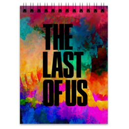Заказать блокнот в Москве. Блокнот The Last of Us от THE_NISE  - готовые дизайны и нанесение принтов.