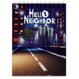 Заказать блокнот в Москве. Блокнот Hello Neighbour от THE_NISE  - готовые дизайны и нанесение принтов.