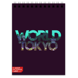 Заказать блокнот в Москве. Блокнот "DIFFERENT WORLD": Tokyo от Octopuslabel - готовые дизайны и нанесение принтов.