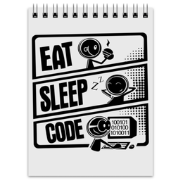 Заказать блокнот в Москве. Блокнот Eat, Sleep, Code от WebDiez - готовые дизайны и нанесение принтов.