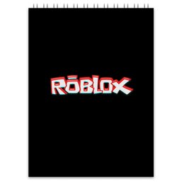 Заказать блокнот в Москве. Блокнот Roblox от THE_NISE  - готовые дизайны и нанесение принтов.