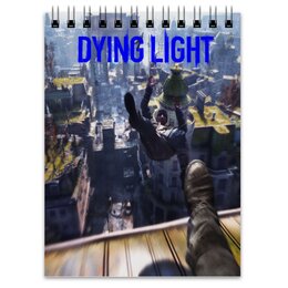 Заказать блокнот в Москве. Блокнот Dying Light от THE_NISE  - готовые дизайны и нанесение принтов.