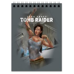 Заказать блокнот в Москве. Блокнот Tomb Raider от THE_NISE  - готовые дизайны и нанесение принтов.