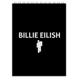 Заказать блокнот в Москве. Блокнот Billie Eilish от DESIGNER   - готовые дизайны и нанесение принтов.