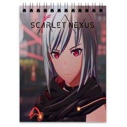 Заказать блокнот в Москве. Блокнот Scarlet Nexus от THE_NISE  - готовые дизайны и нанесение принтов.