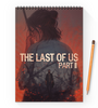 Заказать блокнот в Москве. Блокнот на пружине А4 The last of us 2 от GeekFox  - готовые дизайны и нанесение принтов.