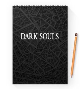 Заказать блокнот в Москве. Блокнот на пружине А4 Dark Souls от THE_NISE  - готовые дизайны и нанесение принтов.