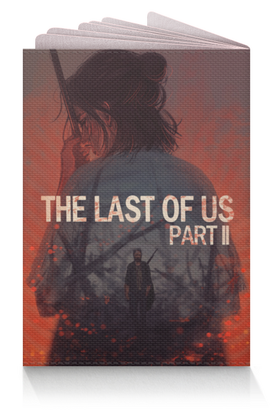 Заказать обложку для паспорта в Москве. Обложка для паспорта The last of us 2 от GeekFox  - готовые дизайны и нанесение принтов.