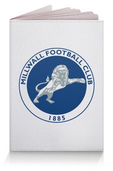 Заказать обложку для паспорта в Москве. Обложка для паспорта Millwall FC logo passport cover от Millwall Supporters Club Russia - готовые дизайны и нанесение принтов.