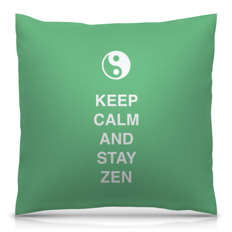 Printio Подушка 40x40 см с полной запечаткой Keep calm and stay zen