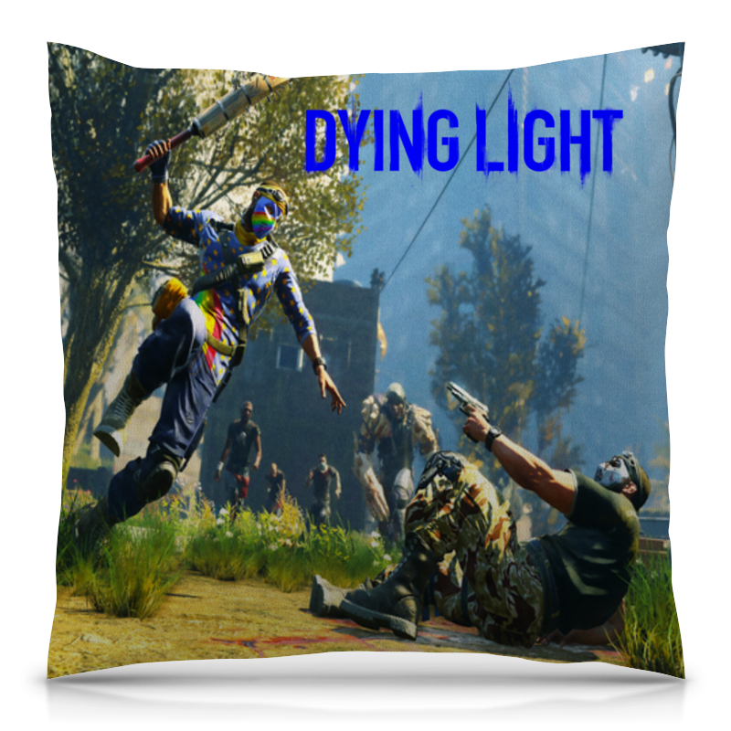 Printio Подушка 40x40 см с полной запечаткой Dying light