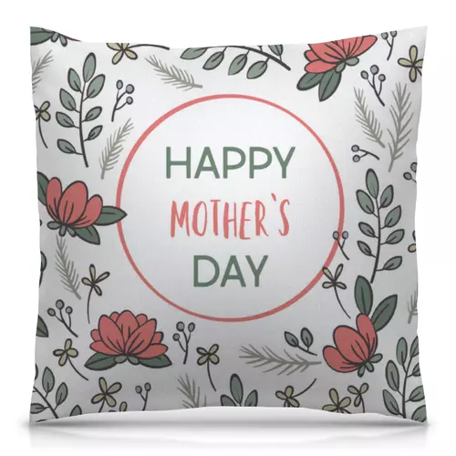 Заказать подушку в Москве. Подушка 40x40 см с полной запечаткой Mother`s Day от borkaty@gmail.com - готовые дизайны и нанесение принтов.