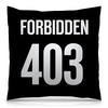 Заказать подушку в Москве. Подушка 40x40 см с полной запечаткой 403 Forbidden от Djimas Leonki - готовые дизайны и нанесение принтов.