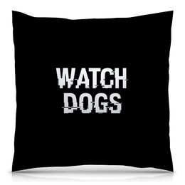 Заказать подушку в Москве. Подушка 40x40 см с полной запечаткой Watch Dogs от THE_NISE  - готовые дизайны и нанесение принтов.