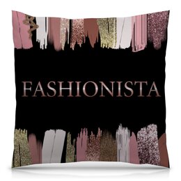 Заказать подушку в Москве. Подушка 40x40 см с полной запечаткой Фэшн дизайн для модных девушек Fashionista от eszadesign - готовые дизайны и нанесение принтов.