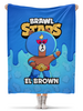 Заказать плед в Москве. Плед флисовый 130x170 см BRAWL STARS EL BROWN от geekbox - готовые дизайны и нанесение принтов.