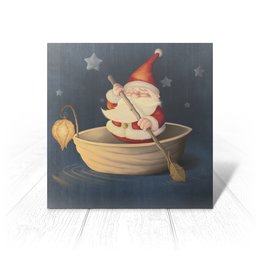 Заказать открытку в Москве. Открытка 15x15 см Санта в лодке от queen  - готовые дизайны и нанесение принтов.