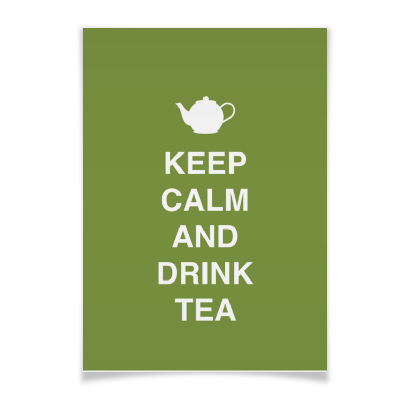 Printio Плакат A3(29.7×42) Keep calm and drink tea