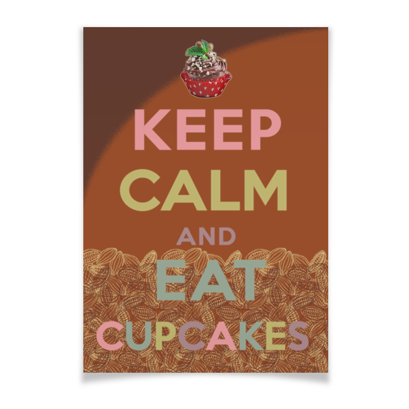 Printio Плакат A3(29.7×42) «keep calm and eat cupcakes»