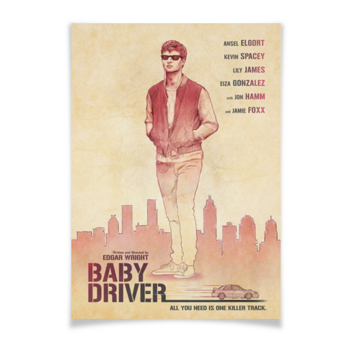 Заказать плакат в Москве. Плакат A3(29.7x42) Малыш на драйве / Baby Driver от kino.printio.ru - готовые дизайны и нанесение принтов.