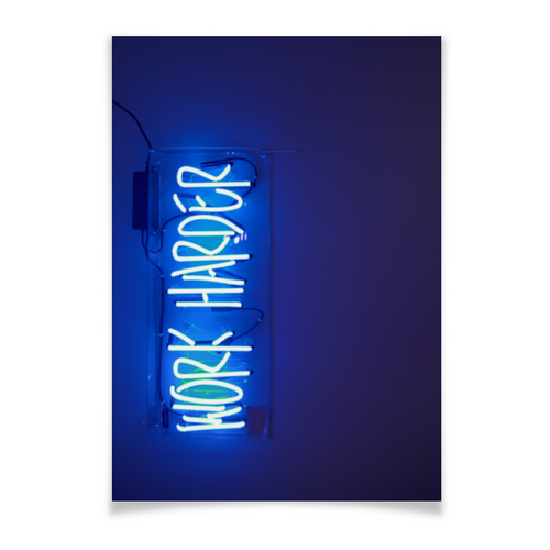 Заказать плакат в Москве. Плакат A3(29.7x42) Work harder от FireFoxa - готовые дизайны и нанесение принтов.