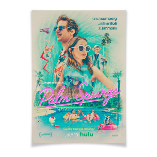 Заказать плакат в Москве. Плакат A3(29.7x42) Зависнуть в Палм-Спрингс / Palm Springs от kino.printio.ru - готовые дизайны и нанесение принтов.