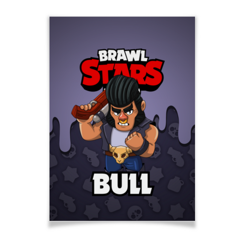 Заказать плакат в Москве. Плакат A3(29.7x42) BRAWL STARS BULL от geekbox - готовые дизайны и нанесение принтов.