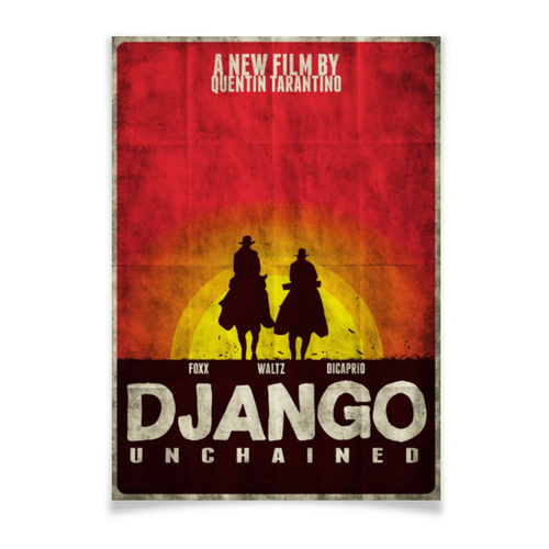 Заказать плакат в Москве. Плакат A3(29.7x42) Джанго освобождённый / Django Unchained от kino.printio.ru - готовые дизайны и нанесение принтов.