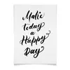 Заказать плакат в Москве. Плакат A3(29.7x42) Леттеринг надпись - Make Today a Happy Day от Pollys Artist - готовые дизайны и нанесение принтов.