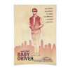 Заказать плакат в Москве. Плакат A3(29.7x42) Малыш на драйве / Baby Driver от kino.printio.ru - готовые дизайны и нанесение принтов.