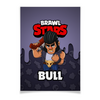 Заказать плакат в Москве. Плакат A3(29.7x42) BRAWL STARS BULL от geekbox - готовые дизайны и нанесение принтов.