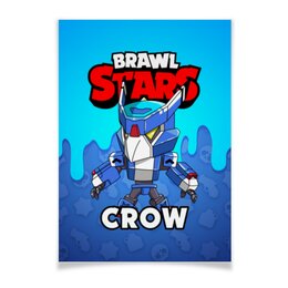Заказать плакат в Москве. Плакат A3(29.7x42) BRAWL STARS CROW от geekbox - готовые дизайны и нанесение принтов.