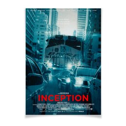 Заказать плакат в Москве. Плакат A3(29.7x42) Начало / Inception от kino.printio.ru - готовые дизайны и нанесение принтов.