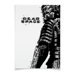 Заказать плакат в Москве. Плакат A3(29.7x42) Dead Space от game-fan - готовые дизайны и нанесение принтов.