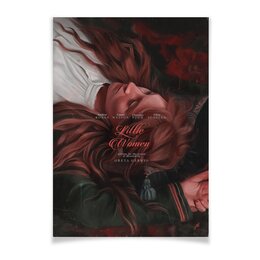 Заказать плакат в Москве. Плакат A3(29.7x42) Маленькие женщины / Little Women от kino.printio.ru - готовые дизайны и нанесение принтов.