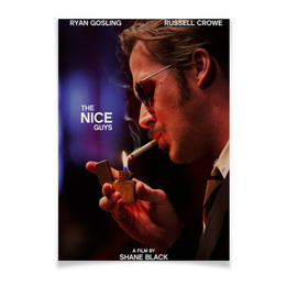 Заказать плакат в Москве. Плакат A3(29.7x42) Славные парни / The Nice Guys от kino.printio.ru - готовые дизайны и нанесение принтов.