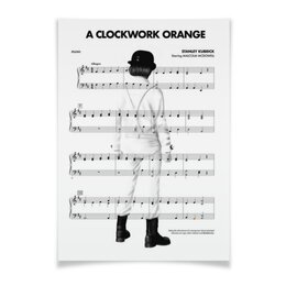 Заказать плакат в Москве. Плакат A3(29.7x42) Заводной апельсин / A Clockwork Orange от kino.printio.ru - готовые дизайны и нанесение принтов.