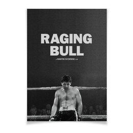 Заказать плакат в Москве. Плакат A3(29.7x42) Бешеный бык / Raging Bull от kino.printio.ru - готовые дизайны и нанесение принтов.