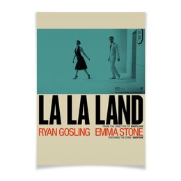 Заказать плакат в Москве. Плакат A3(29.7x42) Ла-Ла Ленд / La La Land от kino.printio.ru - готовые дизайны и нанесение принтов.