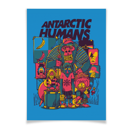 Заказать плакат в Москве. Плакат A3(29.7x42) Antarctic Humans от Leichenwagen - готовые дизайны и нанесение принтов.