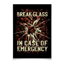 Заказать плакат в Москве. Плакат A3(29.7x42) Breack Glass Coffee от Павел Павел - готовые дизайны и нанесение принтов.